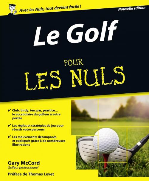 Cover of the book Le Golf pour les Nuls, nouvelle édition by Gary MCCORD, edi8