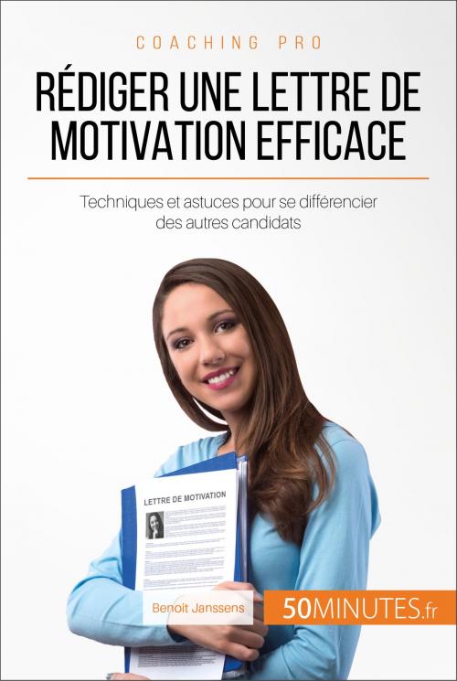 Cover of the book Rédiger une lettre de motivation efficace by Benoit Janssens, 50Minutes, 50Minutes.fr
