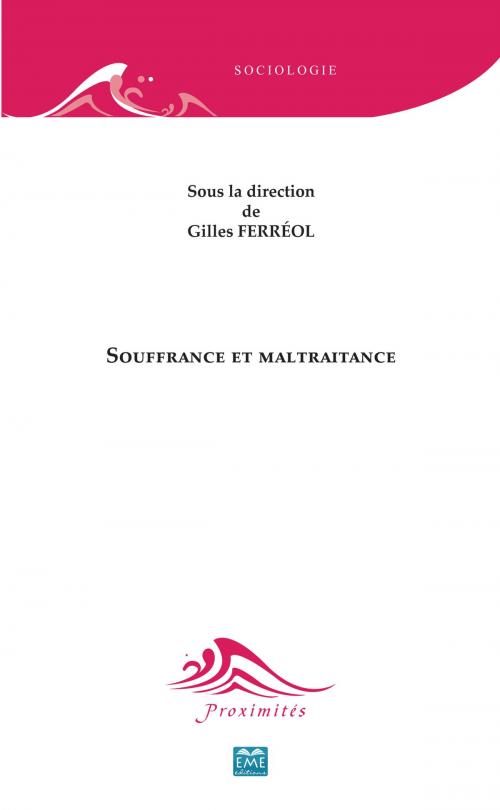 Cover of the book Souffrance et maltraitance by Gilles Ferréol, EME éditions