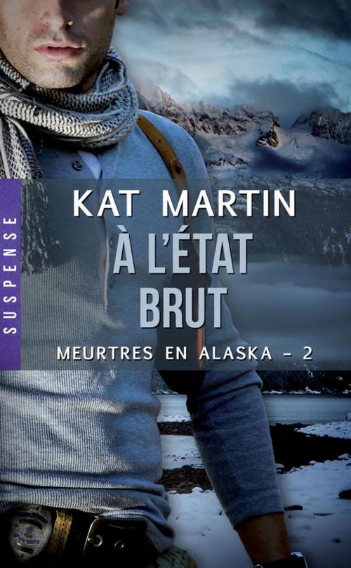 Cover of the book À l'état brut by Kat Martin, Milady