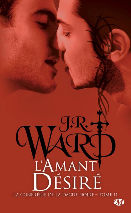 Cover of the book L'Amant désiré by J.R. Ward, Milady