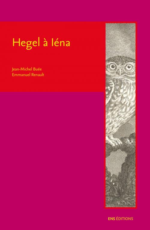 Cover of the book Hegel à Iéna by Collectif, ENS Éditions