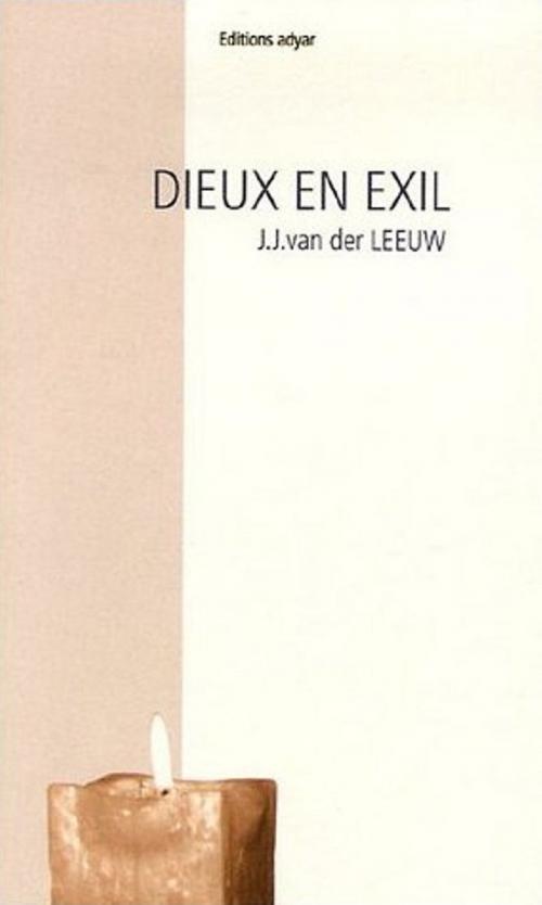 Cover of the book Dieux en exil by J. J. VAN DER LEEUW, ADYAR