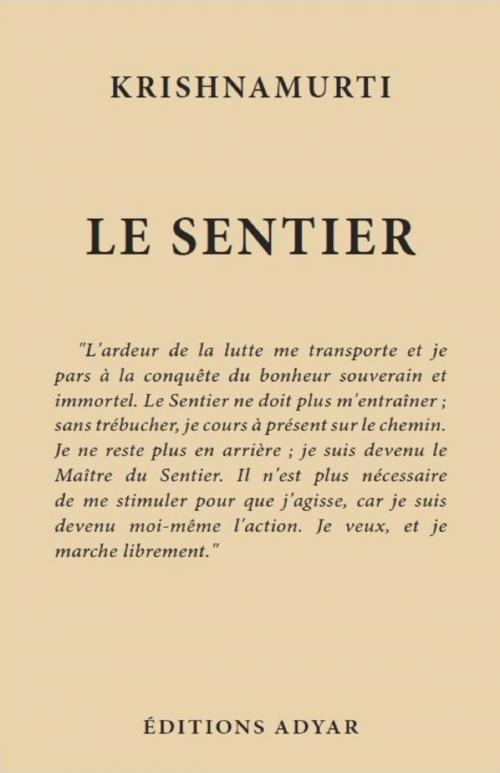 Cover of the book Le Sentier by Jiddu KRISHNAMURTI, ADYAR