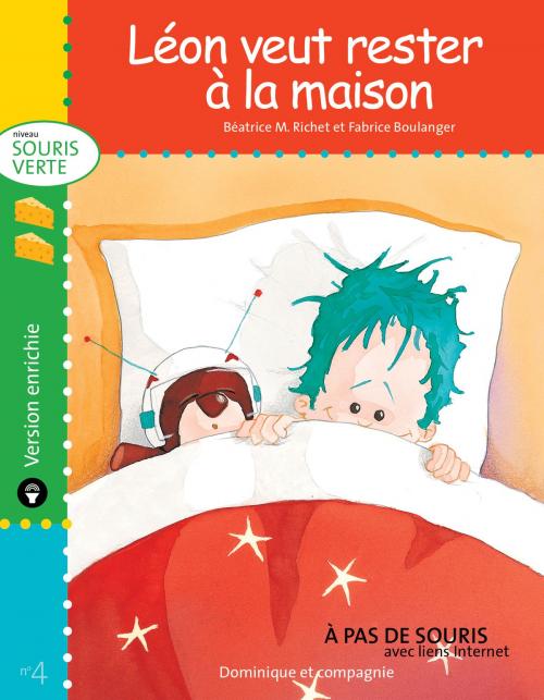 Cover of the book Léon veut rester à la maison - version enrichie by Béatrice M. Richet, Dominique et compagnie