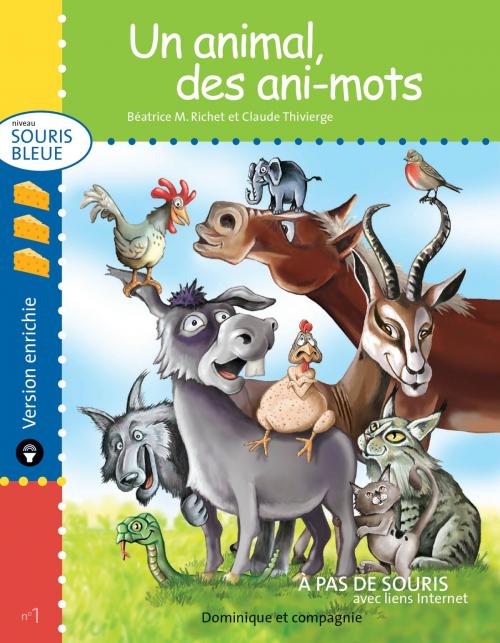 Cover of the book Un animal, des ani-mots - version enrichie by Béatrice M. Richet, Dominique et compagnie