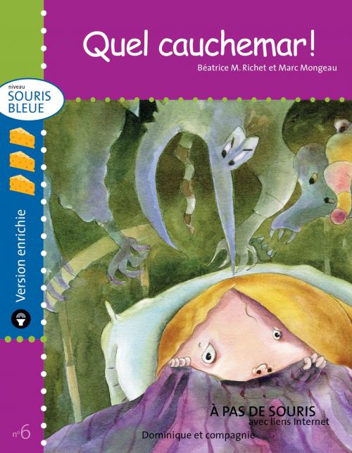 Cover of the book Quel cauchemar ! - version enrichie by Béatrice M. Richet, Dominique et compagnie