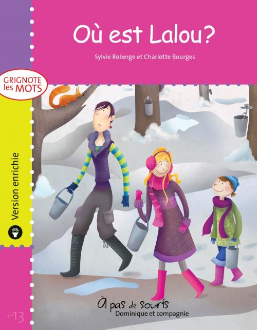 Cover of the book Où est Lalou ? - version enrichie by Sylvie Roberge, Dominique et compagnie