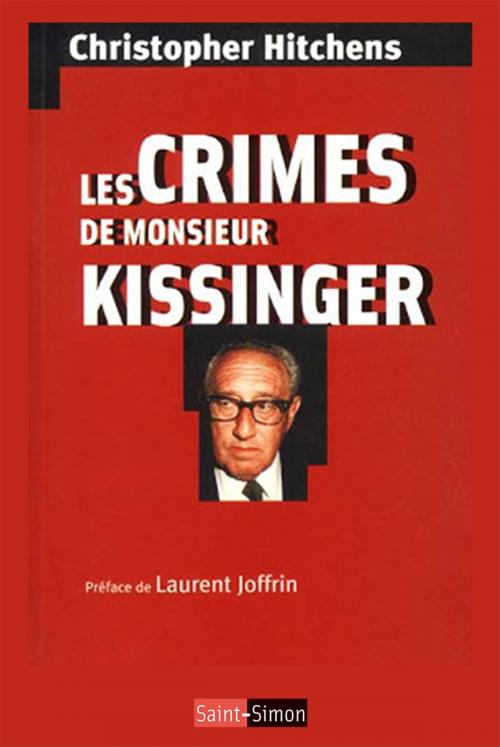 Cover of the book Les crimes de Monsieur Kissinger by Christopher Hitchens, Saint-Simon