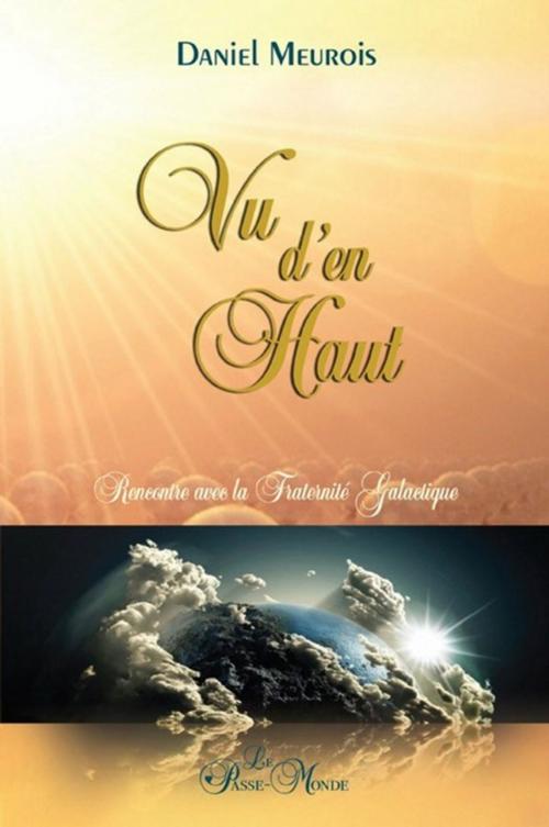 Cover of the book Vu d'en haut by Daniel Meurois, Passe monde