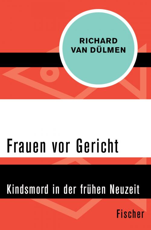 Cover of the book Frauen vor Gericht by Richard van Dülmen, FISCHER Digital