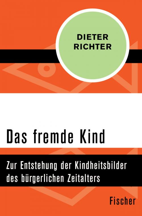 Cover of the book Das fremde Kind by Dieter Richter, FISCHER Digital
