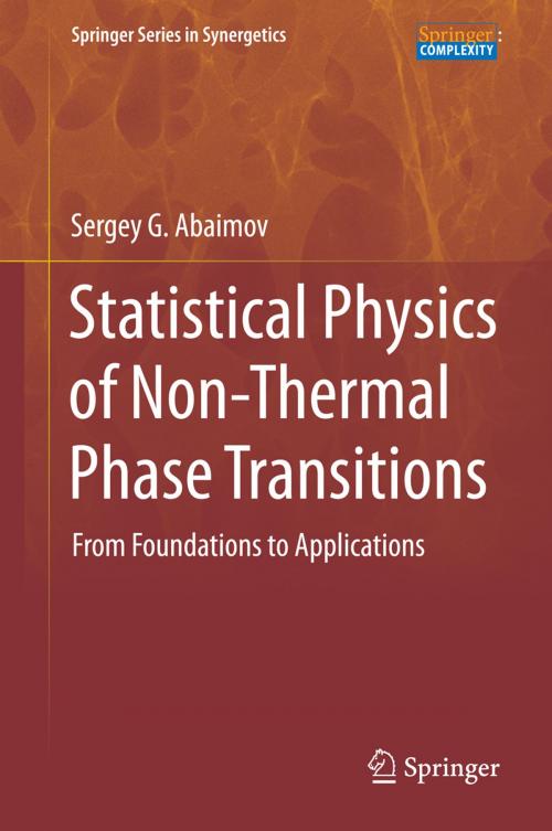 Cover of the book Statistical Physics of Non-Thermal Phase Transitions by Sergey G. Abaimov, Springer International Publishing