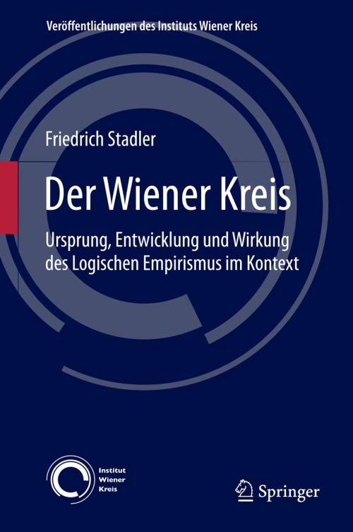 Cover of the book Der Wiener Kreis by Friedrich Stadler, Springer International Publishing