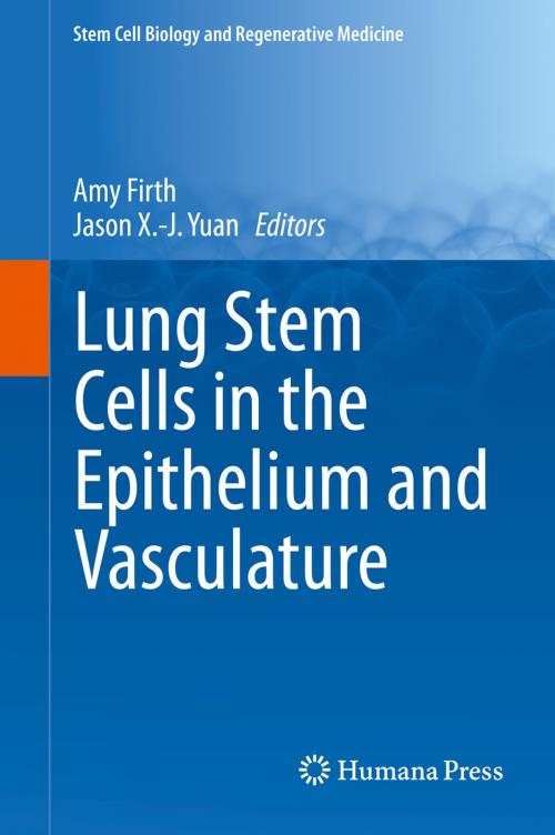 Cover of the book Lung Stem Cells in the Epithelium and Vasculature by , Springer International Publishing