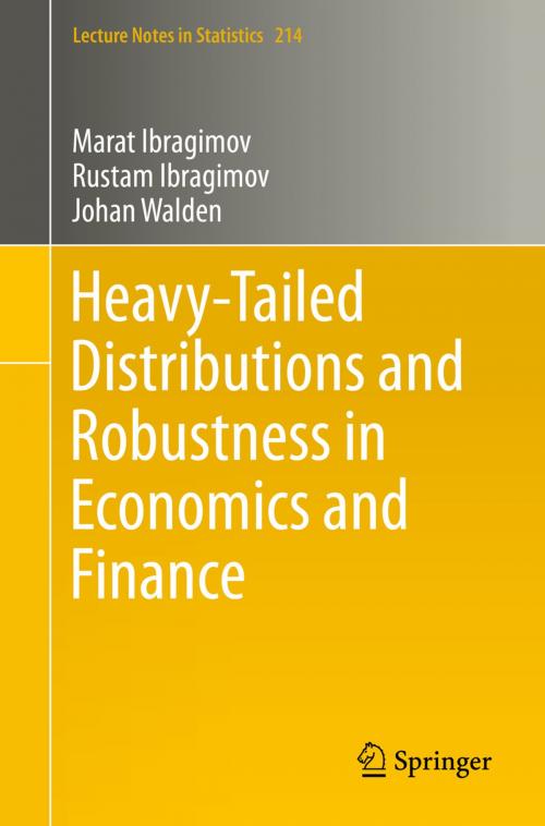 Cover of the book Heavy-Tailed Distributions and Robustness in Economics and Finance by Johan Walden, Rustam Ibragimov, Marat Ibragimov, Springer International Publishing