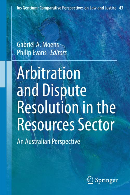 Cover of the book Arbitration and Dispute Resolution in the Resources Sector by , Springer International Publishing