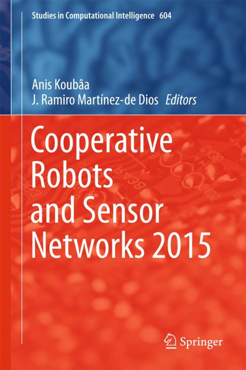 Cover of the book Cooperative Robots and Sensor Networks 2015 by , Springer International Publishing