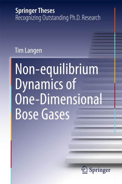 Cover of the book Non-equilibrium Dynamics of One-Dimensional Bose Gases by Tim Langen, Springer International Publishing