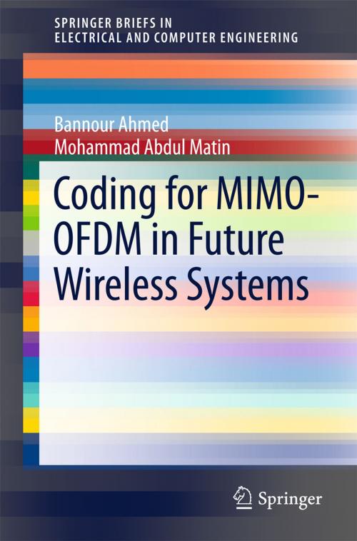Cover of the book Coding for MIMO-OFDM in Future Wireless Systems by Bannour Ahmed, Mohammad Abdul Matin, Springer International Publishing