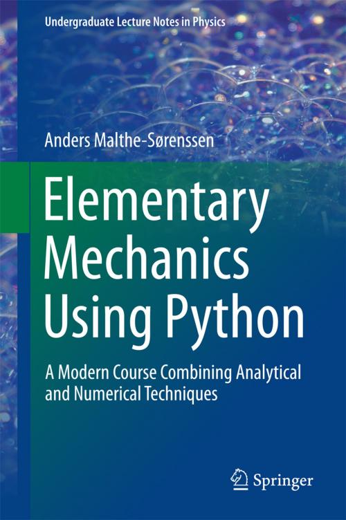 Cover of the book Elementary Mechanics Using Python by Anders Malthe-Sørenssen, Springer International Publishing