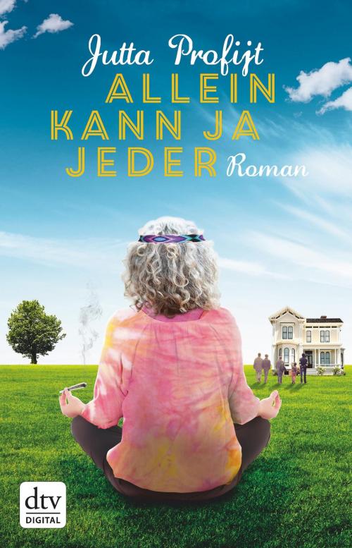 Cover of the book Allein kann ja jeder by Jutta Profijt, dtv