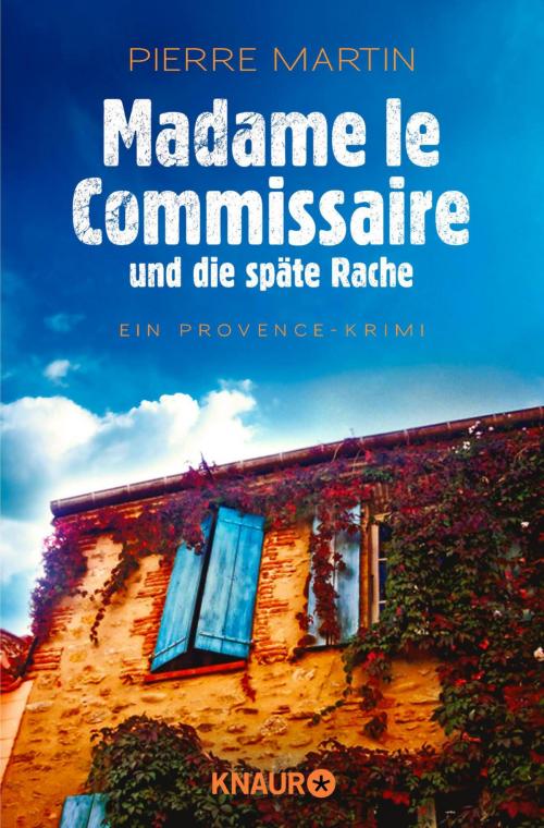 Cover of the book Madame le Commissaire und die späte Rache by Pierre Martin, Knaur eBook
