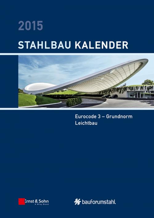 Cover of the book Stahlbau-Kalender 2015 by , Wiley