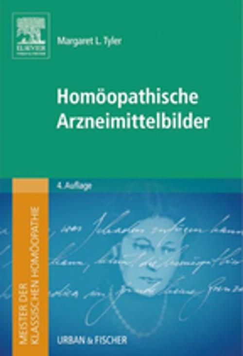 Cover of the book Meister der klassischen Homöopathie. Homöopathische Arzneimittelbilder by Margaret L. Tyler, Elsevier Health Sciences