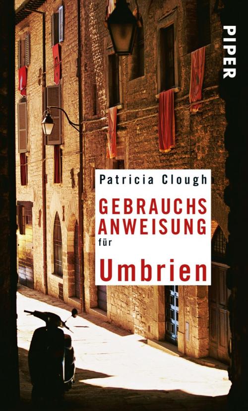 Cover of the book Gebrauchsanweisung für Umbrien by Patricia Clough, Piper ebooks
