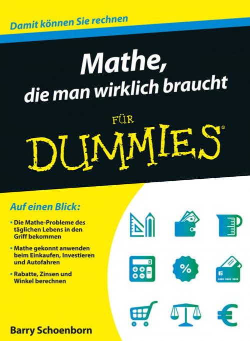 Cover of the book Mathe, die man wirklich braucht für Dummies by Barry Schoenborn, Wiley