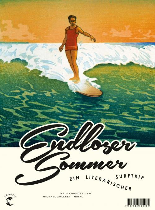 Cover of the book Endloser Sommer by Herman Melville, Mark Twain, Jack London, Tom Wolfe, Daniel Duane, Tropen