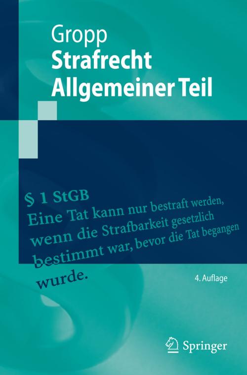 Cover of the book Strafrecht Allgemeiner Teil by Walter Gropp, Springer Berlin Heidelberg