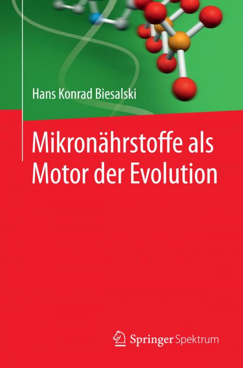 Cover of the book Mikronährstoffe als Motor der Evolution by Hans Konrad Biesalski, Springer Berlin Heidelberg