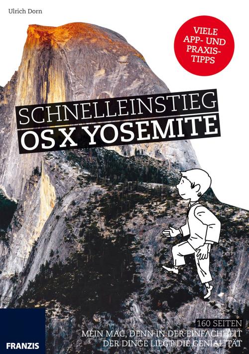 Cover of the book Schnelleinstieg OS X Yosemite by Ulrich Dorn, Franzis Verlag