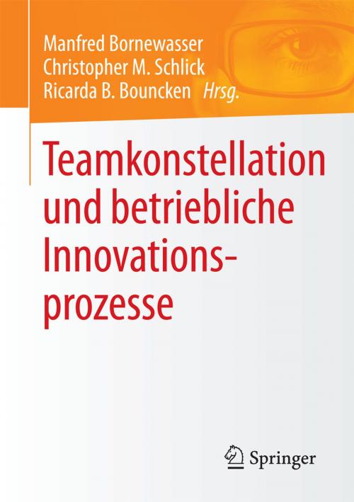 Cover of the book Teamkonstellation und betriebliche Innovationsprozesse by , Springer Fachmedien Wiesbaden