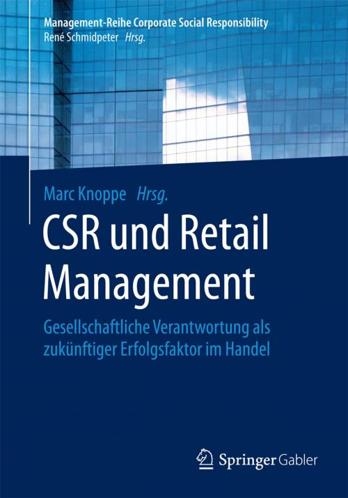 Cover of the book CSR und Retail Management by , Springer Berlin Heidelberg