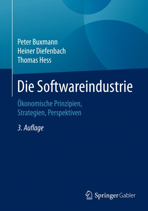 Cover of the book Die Softwareindustrie by Peter Buxmann, Thomas Hess, Heiner Diefenbach, Springer Berlin Heidelberg