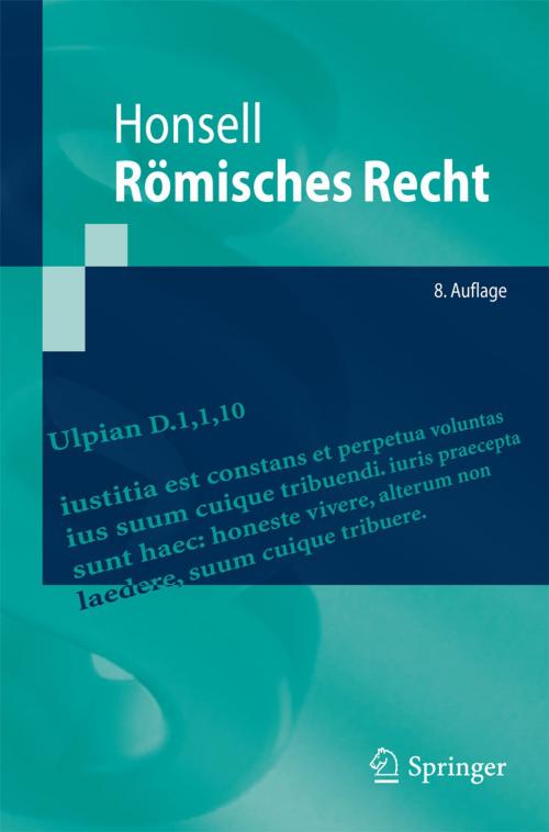 Cover of the book Römisches Recht by Heinrich Honsell, Springer Berlin Heidelberg
