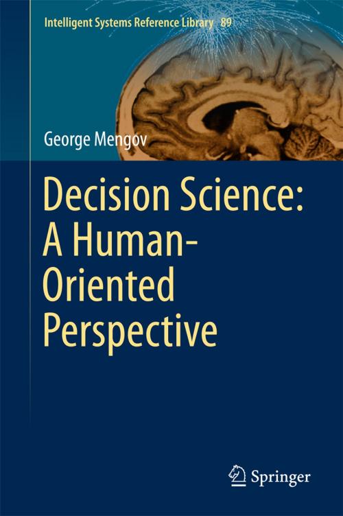 Cover of the book Decision Science: A Human-Oriented Perspective by George Mengov, Springer Berlin Heidelberg