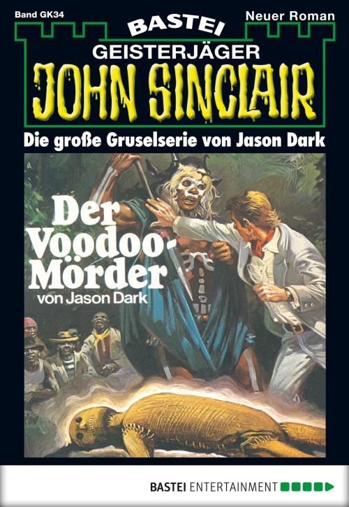 Cover of the book John Sinclair Gespensterkrimi - Folge 34 by Jason Dark, Bastei Entertainment