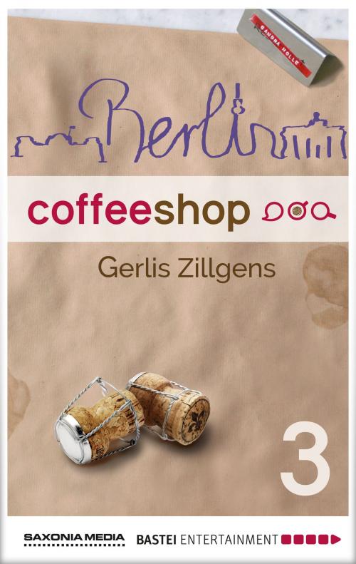 Cover of the book Berlin Coffee Shop - Episode 3 by Gerlis Zillgens, Bastei Entertainment