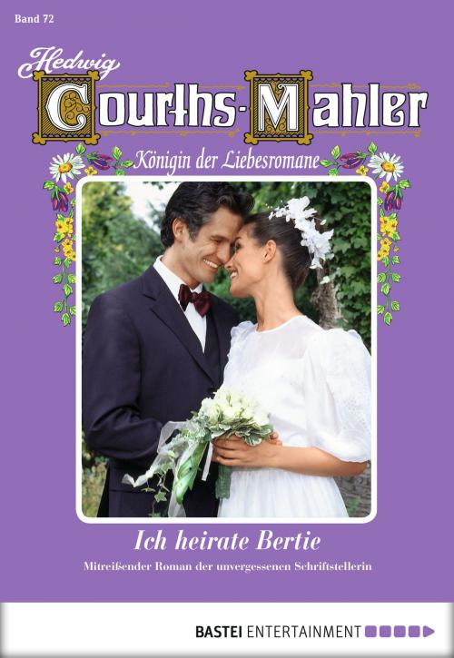 Cover of the book Hedwig Courths-Mahler - Folge 072 by Hedwig Courths-Mahler, Bastei Entertainment