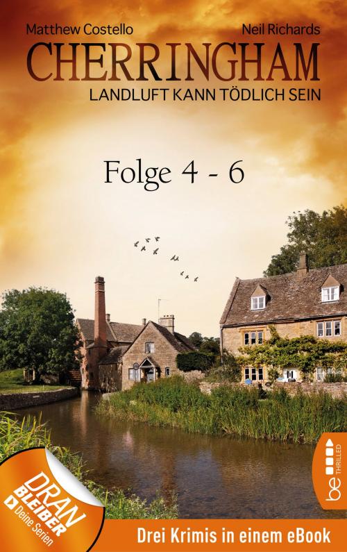 Cover of the book Cherringham Sammelband II - Folge 4-6 by Neil Richards, Matthew Costello, beTHRILLED by Bastei Entertainment