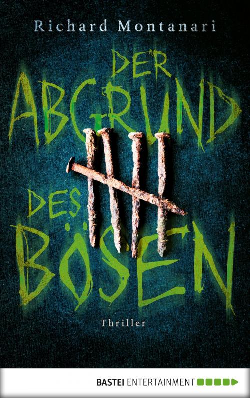 Cover of the book Der Abgrund des Bösen by Richard Montanari, Bastei Entertainment