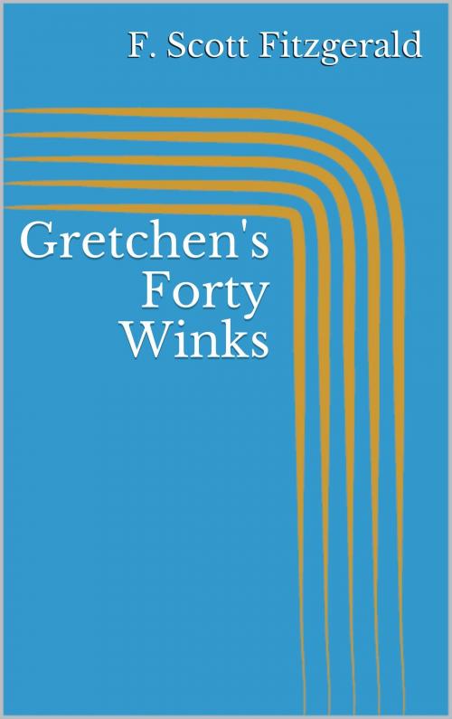 Cover of the book Gretchen's Forty Winks by F. Scott Fitzgerald, BoD E-Short