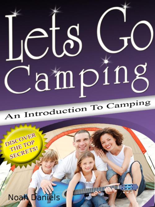 Cover of the book Lets go Camping by Noah Daniel, BookRix
