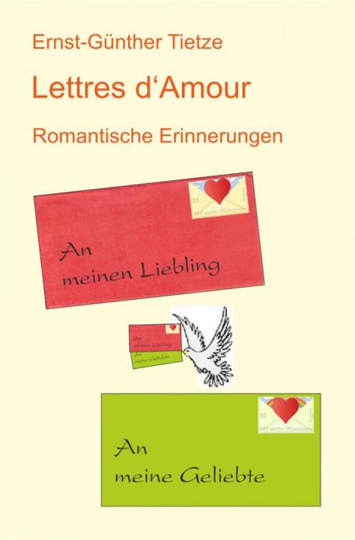 Cover of the book Lettres d'Amour by Ernst-Günther Tietze, epubli