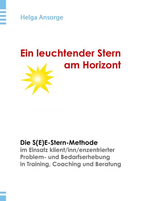 Cover of the book Ein leuchtender Stern am Horizont by Helga Ansorge, Books on Demand