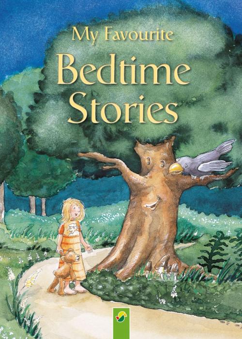 Cover of the book My Favourite Bedtime Stories by Annette Huber, Sabine Streufert, Doris Jäckle, Schwager & Steinlein Verlag